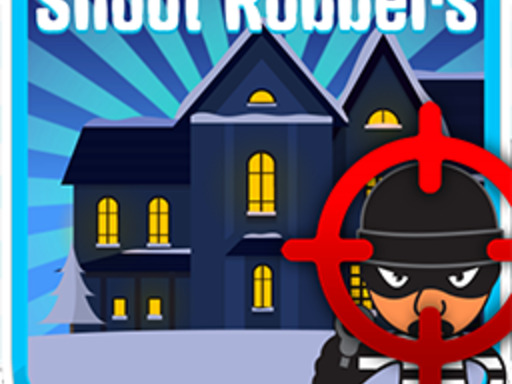 Shoot Robbers